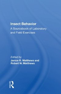 cover of the book Insect behavior. A sourcebook of laboratory and field exercises