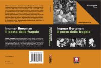 cover of the book Ingmar Bergman. Il posto delle fragole. Ediz. illustrata