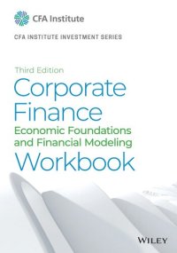 cover of the book Corporate Finance Workbook: Economic Foundations and Financial Modeling