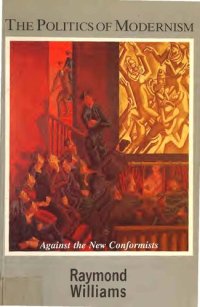 cover of the book Politics of Modernism: Against the New Conformists