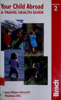 cover of the book Your Child Abroad: a Travel Health Guide