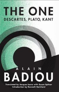 cover of the book The One: Descartes, Plato, Kant