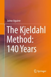 cover of the book The Kjeldahl Method: 140 Years