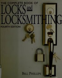 cover of the book The Complete Book of Locks and Locksmithing 4th Edition