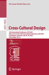 cover of the book Cross-Cultural Design: 15th International Conference, CCD 2023 Held as Part of the 25th International Conference, HCII 2023 Copenhagen, Denmark, July 23–28, 2023 Proceedings, Part II