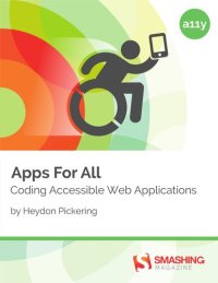 cover of the book Apps For All: Coding Accessible Web Applications