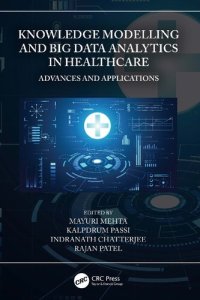 cover of the book Knowledge Modelling and Big Data Analytics in Healthcare: Advances and Applications