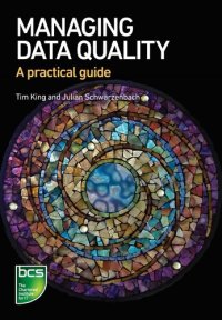 cover of the book Managing Data Quality: A practical guide