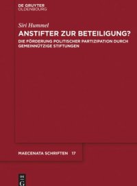 cover of the book Anstifter zur Beteiligung?: Die Förderung politischer Partizipation durch gemeinnützige Stiftungen