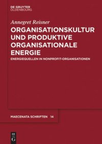 cover of the book Organisationskultur und Produktive Organisationale Energie: Energiequellen in Nonprofit-Organisationen