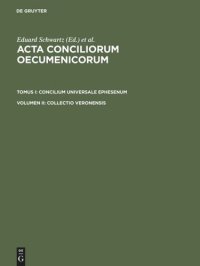 cover of the book Acta conciliorum oecumenicorum: Volumen II Collectio Veronensis