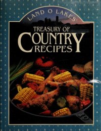 cover of the book Land O Lakes Treasury of Country Recipes