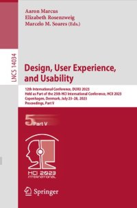 cover of the book Design, User Experience, and Usability: 12th International Conference, DUXU 2023 Held as Part of the 25th HCI International Conference, HCII 2023 Copenhagen, Denmark, July 23–28, 2023 Proceedings, Part V