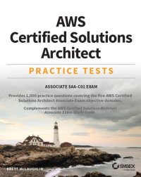 cover of the book Aws Certified Solutions Architect Practice Tests: Associate Saa-C01 Exam