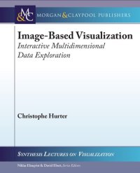 cover of the book Image-Based Visualization: Interactive Multidimensional Data Exploration (Synthesis Lectures on Visualization)