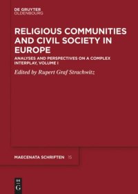 cover of the book Religious Communities and Civil Society in Europe. Volume I Religious Communities and Civil Society in Europe: Analyses and Perspectives on a Complex Interplay, Volume I