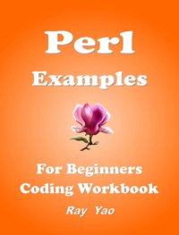 cover of the book Perl Examples, 30 Perl Programs: Perl Programming Workbook (Examples & Examinations 10)