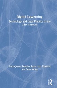 cover of the book Digital Lawyering: Technology and Legal Practice in the 21st Century