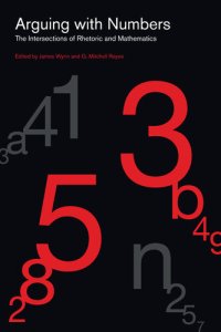 cover of the book Arguing with Numbers: The Intersections of Rhetoric and Mathematics (RSA Series in Transdisciplinary Rhetoric)