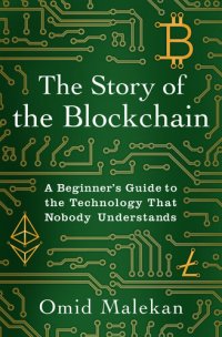 cover of the book The Story of the Blockchain: A Beginner's Guide to the Technology Nobody Understands