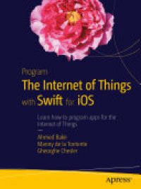 cover of the book Program the Internet of Things with Swift for iOS