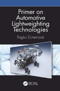 cover of the book Primer on Automotive Lightweighting Technologies