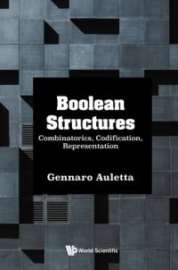 cover of the book Boolean Structures: Combinatorics, Codification, Representation