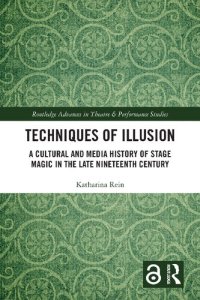 cover of the book Techniques of Illusion: A Cultural and Media History of Stage Magic in the Late Nineteenth Century