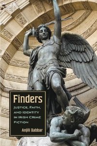 cover of the book Finders: Justice, Faith, and Identity in Irish Crime Fiction