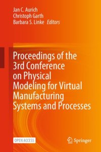 cover of the book Proceedings of the 3rd Conference on Physical Modeling for Virtual Manufacturing Systems and Processes