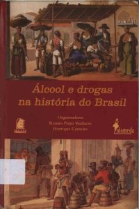 cover of the book Álcool e drogas na história do Brasil