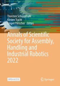 cover of the book Annals of Scientific Society for Assembly, Handling and Industrial Robotics 2022