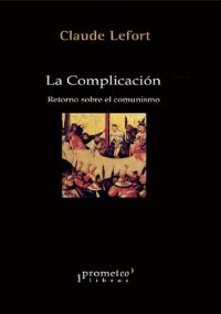 cover of the book La Complicación: Retorno sobre el comunismo