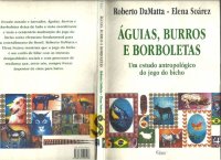 cover of the book Águias, burros e borboletas: um estudo antropológico do jogo do bicho