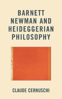 cover of the book Barnett Newman and Heideggerian Philosophy