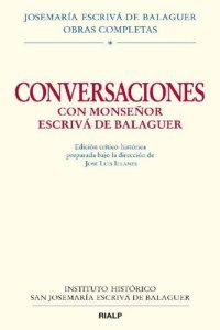 cover of the book Conversaciones con Mons. Escrivá de Balaguer: Edición Crítico-Histórica (Obras Completas de san Josemaría Escrivá) (Spanish Edition)