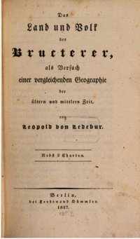 cover of the book Das Land und Volk der Bructerer, als Versuch einer vergleichenden Geographie der älteren und mittleren Zeit