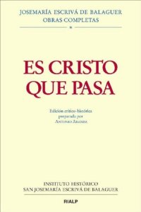 cover of the book Es Cristo que pasa: Edición crítico-histórica (Obras Completas de san Josemaría Escrivá) (Spanish Edition)