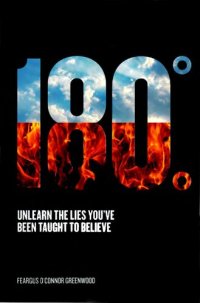 cover of the book 180-degrees: Unlearn the Lies you've been taught to believe