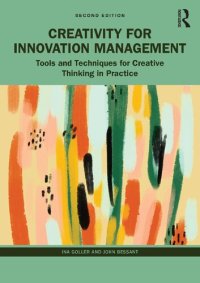 cover of the book Creativity for Innovation Management: Tools and Techniques for Creative Thinking in Practice