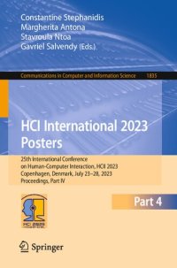 cover of the book HCI International 2023 Posters: 25th International Conference on Human-Computer Interaction, HCII 2023 Copenhagen, Denmark, July 23–28, 2023 Proceedings, Part IV