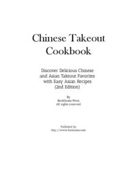 cover of the book Chinese Takeout Cookbook: Discover Delicious Chinese and Asian Favorites with Easy Oriental Recipes