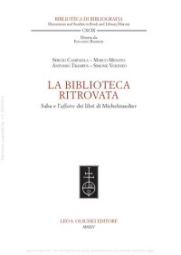 cover of the book La biblioteca ritrovata. Saba e l'affaire dei libri di Michelstaedter