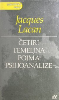 cover of the book Četiri temeljna pojma psihoanalize : XI seminar