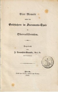 cover of the book Vier Monate unter den Goldsuchern im Sacramento-Tale in Oberkalifornien. Tagebuch von J. Tyrwhitt-Brooks aus London