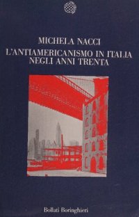 cover of the book L'antiamericanismo in Italia negli anni Trenta