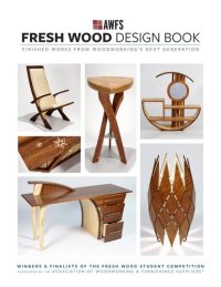 cover of the book Fresh Wood Design Book: Finished Works from Woodworking’s Next Generation