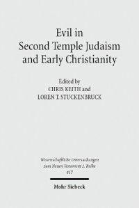 cover of the book Evil in Second Temple Judaism and Early Christianity