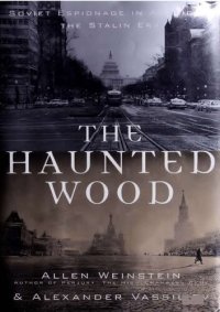 cover of the book Haunted Wood - Soviet Espionage in America - Stalin Era