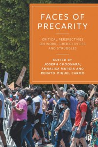 cover of the book Faces of Precarity: Critical Perspectives on Work, Subjectivities and Struggles